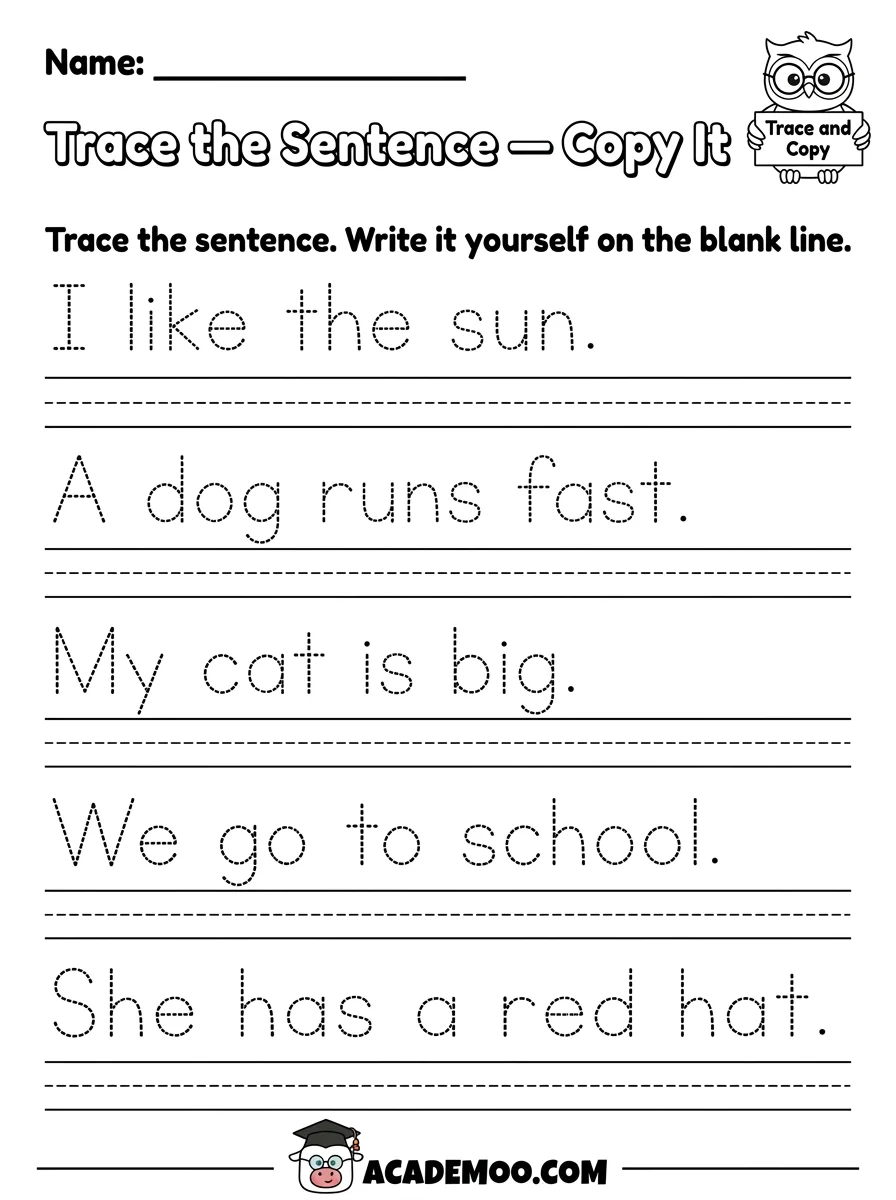 Trace the Sentence Copy It worksheet — kindergarten language arts printable PDF · Printable trace the sentence copy it worksheet for Kindergarten.
